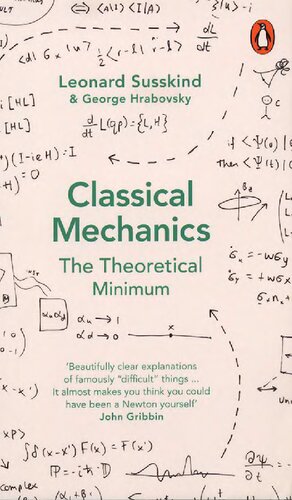 Classical Mechanics: The Theoretical Minimum (Theoretical Minimum 1)