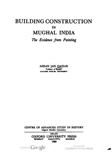 Building construction in Mughal India : the evidence from painting