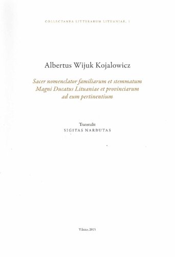 Šventasis Lietuvos Didžiosios Kunigaikštijos bei jai priklausančių provincijų giminių ir herbų vardynas = Sacer nomenclator familiarum et stemmatum Magni Ducatus Lituaniae et provinciarum ad eum pertinentium