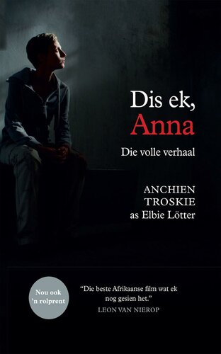 Dis Ek, Anna: Die Volle Verhaal