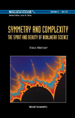 Symmetry And Complexity: The Spirit And Beauty Of Nonlinear Science
