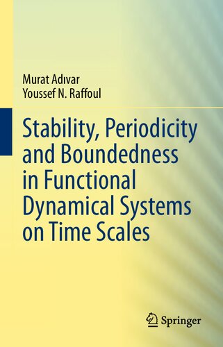 Stability, Periodicity and Boundedness in Functional Dynamical Systems on Time Scales