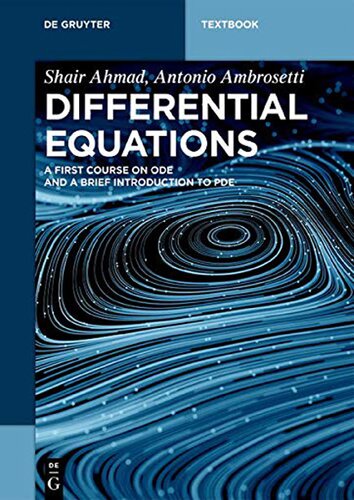 Differential Equations: A First Course on Ode and a Brief Introduction to Pde (De Gruyter Textbook)