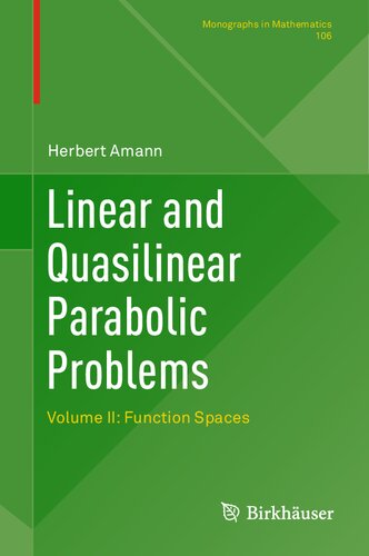 Linear and Quasilinear Parabolic Problems: Volume II: Function Spaces (Monographs in Mathematics)