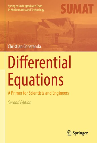 Differential Equations: A Primer for Scientists and Engineers (Springer Undergraduate Texts in Mathematics and Technology)