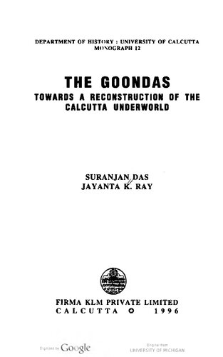 The goondas : towards a reconstruction of the Calcutta underworld