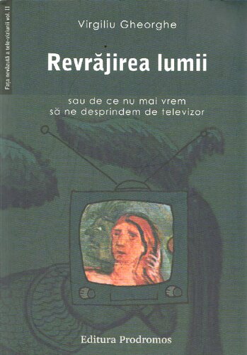Revrăjirea lumii - sau de ce nu mai vrem să ne desprindem de televizor