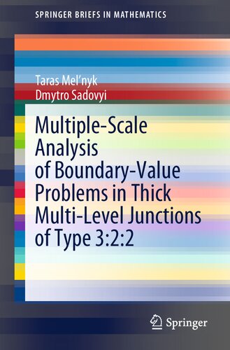 Multiple-Scale Analysis of Boundary-Value Problems in Thick Multi-Level Junctions of Type 3:2:2 ()