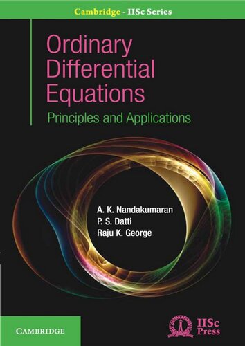 Ordinary Differential Equations: Principles and Applications (Cambridge IISc Series)