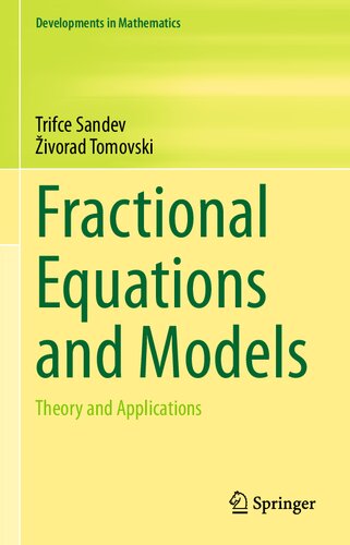 Fractional Equations and Models: Theory and Applications (Developments in Mathematics)