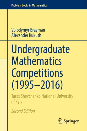 Undergraduate Mathematics Competitions (1995–2016): Taras Shevchenko National University of Kyiv ()