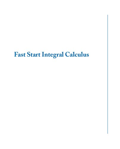 Fast Start Integral Calculus (Synthesis Lectures on Mathematics and Statistics)