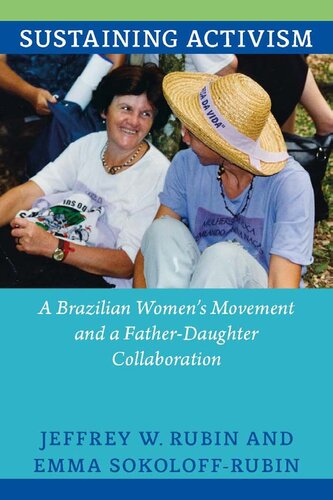 Sustaining Activism: A Brazilian Women's Movement and a Father-Daughter Collaboration