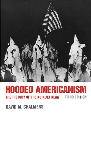 Hooded Americanism: The History of the Ku Klux Klan