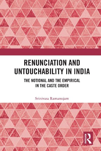 Renunciation and Untouchability in India: The Notional and the Empirical in the Caste Order