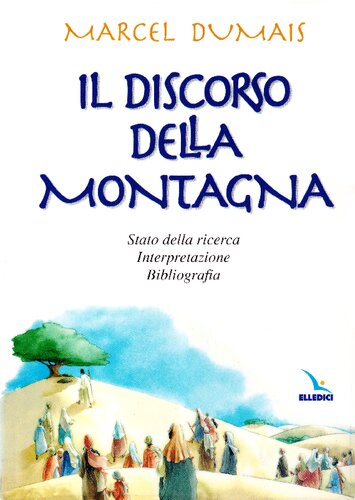 Il discorso della montagna. Stato della ricerca, interpretazione, bibliografia
