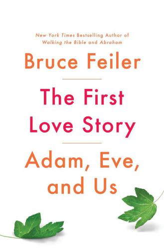 The first love story: Adam, Eve, and us