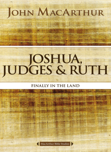 Joshua, judges, and Ruth: finally in the land