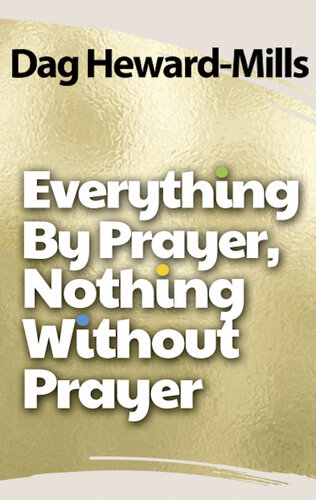 Everything by Prayer, Nothing Without Prayer