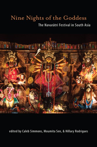 Nine nights of the goddess: the Navarātri festival in South Asia