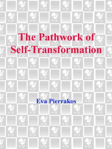 The Pathwork of Self-Transformation