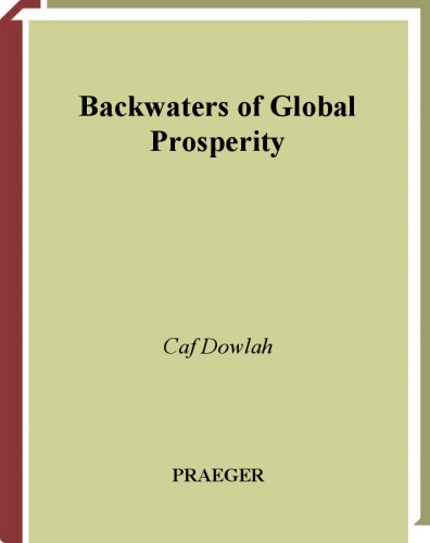 Backwaters of global prosperity: how forces of globalization and GATT/WTO trade regimes contribute to the marginalization of the world's poorest nations