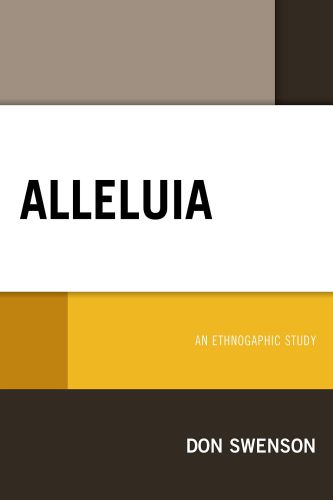Alleluia: an ethnographic study
