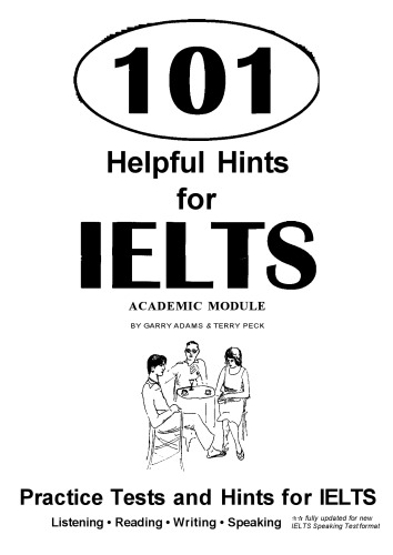 101 Helpful Hints for IELTS Academic Module: International Edition: Practice Tests and Hints for IELTS