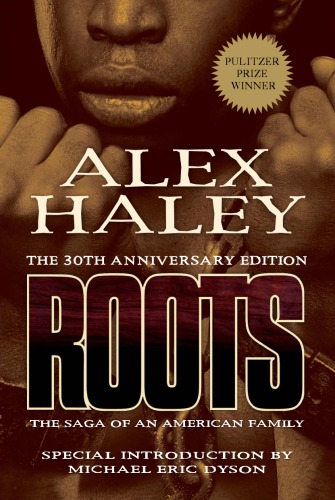 Roots: [the saga of an American family]