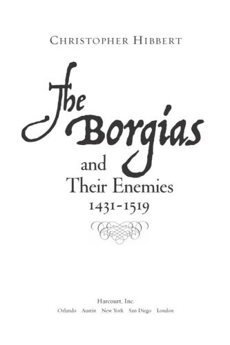 The Borgias and their enemies: 1431-1519