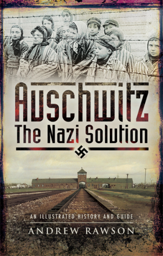 Auschwitz: the Nazi solution