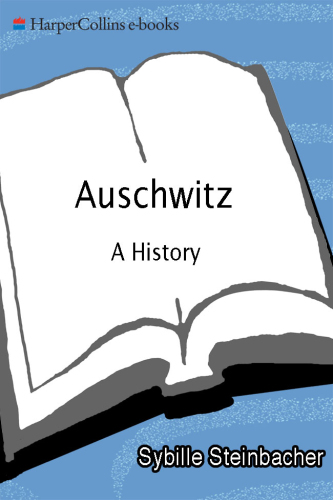 Auschwitz: a history