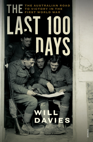 The last 100 days: the Australian road to victory in the First World War