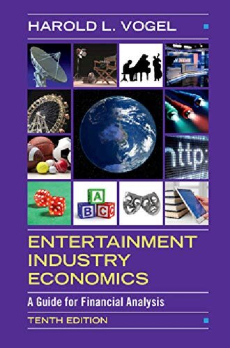 Entertainment industry economics : a guide for financial analysis