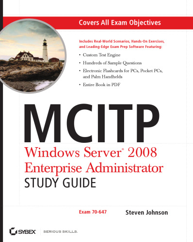 MCITP: Windows Server 2008 Enterprise Administrator Study Guide: (Exam 70-647