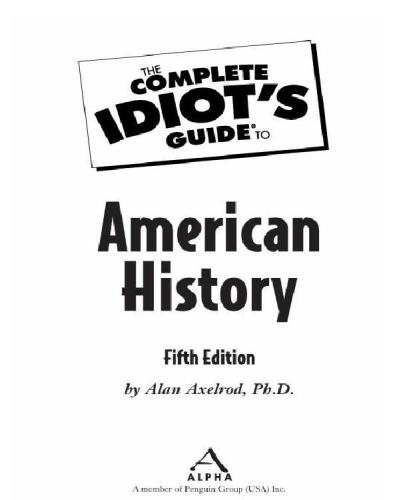 The Complete Idiot's Guide to American History