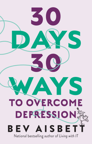 30 days 30 ways: to overcome depression
