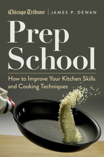 Prep school: how to improve your kitchen skills and cooking techniques