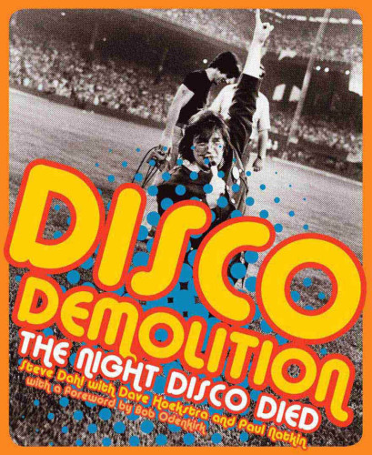 Disco Demolition: the night disco died