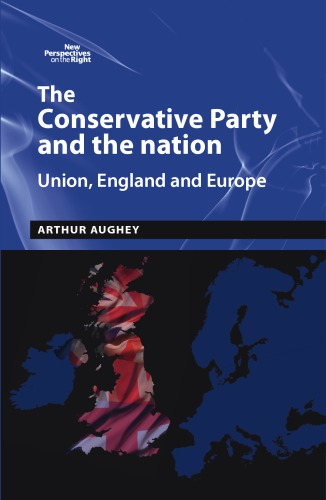 The Conservative Party and the nation: Union, England and Europe