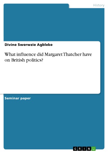 What influence did Margaret Thatcher have on British politics?