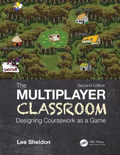 The multiplayer classroom : designing coursework as a game