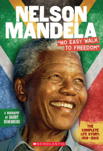 Nelson Mandela: 'no easy walk to freedom'