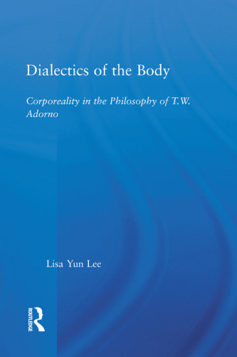 Dialectics of the body: corporeality in the philosophy of T.W. Adorno