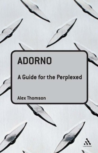 Adorno: a guide for the perplexed