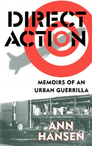 Direct Action :Memoirs of an Urban Guerrilla