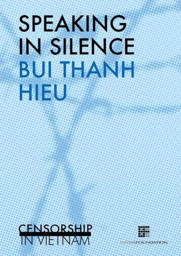 Speaking in silence: censorship in Vietnam