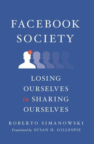 Facebook society losing ourselves insharing ourselves