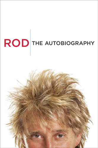 Rod: the autobiography