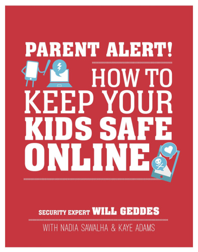 Parent alert!: how to keep your kids safe online